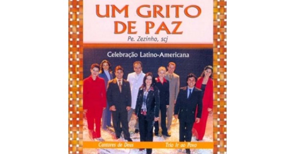 CD Pe. Zezinho, scj - Um Grito de Paz: Celebração Latino-Americana